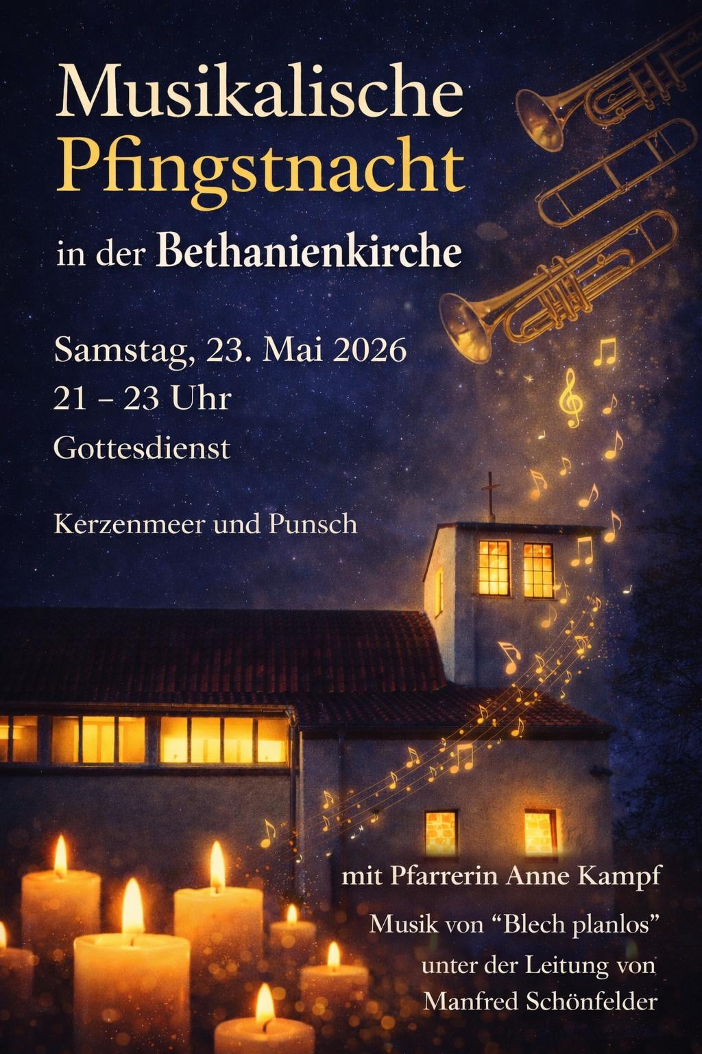 69b957625a830Musikalische Pfingstnacht in der Bethanienkirche am 23.5. NEU.jpg